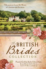 The British Brides Collection: 9 Romances from the Home of Austen and Dickens - Kelly Eileen Hake, Bonnie Blythe, Pamela Griffin, Gail Gaymer Martin, Tamela Hancock Murray, Jill Stengl