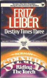 Binary Star #1: Destiny Times Three/Riding the Torch - Fritz Leiber, Norman Spinrad