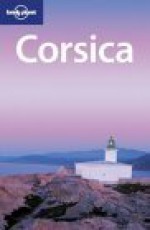 Corsica - David Atkinson, Nicola Williams, Oda O'Carroll, Lonely Planet