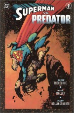 Superman vs. Predator - David Michelinie, Alex Maleev, Matt Hollingsworth