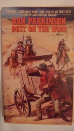 Dust on the Wind - Dan Parkinson