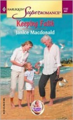 Keeping Faith (A Little Secret) (Harlequin Superromance #1132) - Janice Macdonald