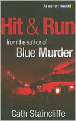Hit & Run - Cath Staincliffe
