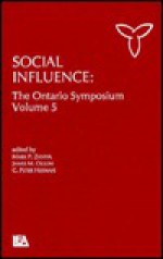 Social Influence: The Ontario Symposium, Volume 5 - Zanna, Peter Herman, Mark P. Zanna, James M. Olsen