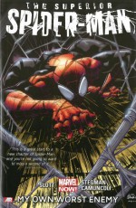 The Superior Spider-Man, Vol. 1: My Own Worst Enemy - Giuseppe Camuncoli, Dan Slott, Ryan Stegman