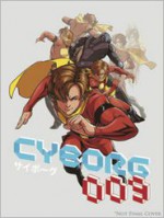 Cyborg 009 - F.J. DeSanto, Bradley Cramp, Shotaro Ishinomori, Stephen Christy, Marcus To, Ian Herring