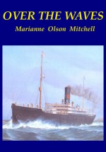 Over the Waves - Marianne Mitchell