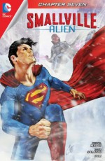 Smallville: Alien #7 - Bryan Q. Miller, Edgar Salazar