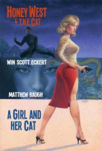 Honey West and T.H.E. Cat: A Girl and Her Cat - Win Scott Eckert, Matthew Baugh, Joe Gentile, Douglas Klauba