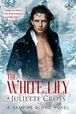 The White Lily - Juliette Cross