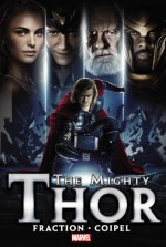 The Mighty Thor - Volume 1 - Matt Fraction, Olivier Coipel