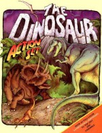 The Dinosaur Action Set - Dan Smith, Malcolm Whyte