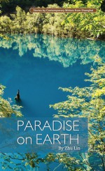 Paradise on Earth - Zhu Lin, Yawtsong Lee, Wang Jiren