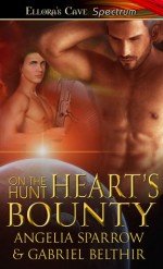 Heart's Bounty - Angelia Sparrow, Gabriel Belthir