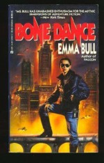 Bone Dance - Emma Bull