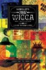 Llewellyn's 2007 Wicca Almanac: A Guide to Pagan Living - Llewellyn Publications, Sharon Leah