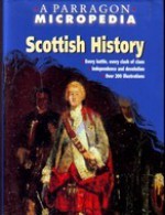 Scottish History (Micropedia) - James A. MacKay