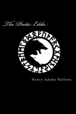 The Poetic Edda - Henry Adams Bellows