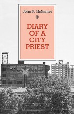 Diary of A City Priest - John P. McNamee