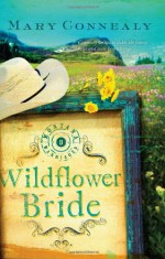 Wildflower Bride - Mary Connealy