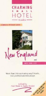 New England Charming Small Hotels, 1995 - Paul Wade, Chris Gill