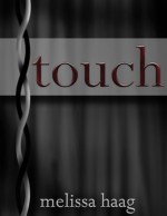 Touch - Melissa Haag