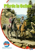 Pferde in Gefahr (Mustang Ranch, #9) - Sharon Siamon, Jennifer Bell, Suzanne Bürger
