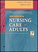 Pharmacology Companion to Introductory Nursing Care of Adults - Adrianne Dill Linton, Judith A. Harris