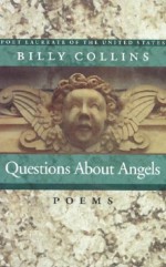 Questions About Angels - Billy Collins