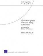 Information Systems Technician Rating Stakeholders: Implications for Effective Performance - Margaret C. Harrell, Harry J. Thie, Roland J. Yardley
