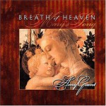 Breath of Heaven - Amy Grant