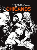Chicanos Vol. 2 - Carlos Trillo, Eduardo Risso, Tatjana Jambrišak