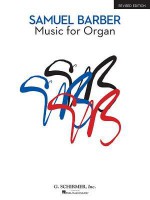 Samuel Barber: Music for Organ - Samuel Barber
