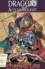 Dragons of Autumn Twilight - The Graphic Novel (Dragonlance: Chronicles, #1) - Margaret Weis, Tracy Hickman, Steve Kurth, Stefano Raffaele, Djoko Santiko, Steve Seeley, Brian J. Crowley, Mark Powers