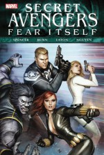 Fear Itself: Secret Avengers - Nick Spencer, Scot Eaton, Peter Nguyen, Cullen Bunn