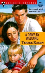 A Drive-by Wedding - Terese Ramin