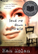 Send Me Down a Miracle - Han Nolan