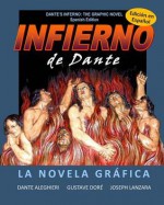 Dante's Inferno: The Graphic Novel: Spanish Edition: Infierno de Dante: La Novela Grafica - Joseph Lanzara, Dante Aleghieri, Gustave Doré