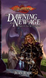 The Dawning of a New Age - Jean Rabe