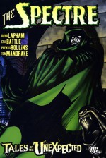 The Spectre: Tales of the Unexpected - David Lapham, Eric Battle, Prentis Rollins, Tom Mandrake