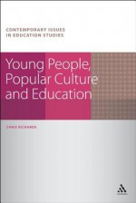 Young People, Popular Culture and Education - Chris Richards