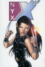 NYX X-23: Innocence Lost - Craig Kyle, Joe Quesada, Christopher Yost, Zeb Wells, Joshua Middleton, Robert Teranishi, Billy Tan