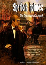 Sherlock Holmes: The Crossovers Casebook - Howard Hopkins, Don Roff, Will Murray, Martin Powell, Matthew Baugh, Martin Gately, Win Scott Eckert, Joe Gentile, Chris Sequiera, Barbara Hambly