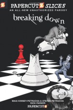 Breaking Down - Stefan Petrucha, Rick Parker