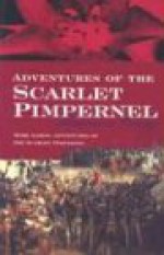 The Adventures of the Scarlet Pimpernel - Emmuska Orczy