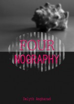 Fournography - Delyth Angharad