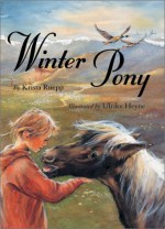 Winter Pony - Krista Ruepp, Ulrike Heyne
