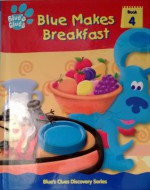 Blue makes breakfast - K. Emily Hutta