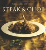 Williams-Sonoma Collection: Steak & Chop - Denis Kelly