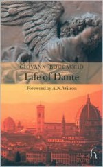 Life of Dante (Hesperus Classics) - Giovanni Boccaccio, J.G. Nichols, A.N. Wilson